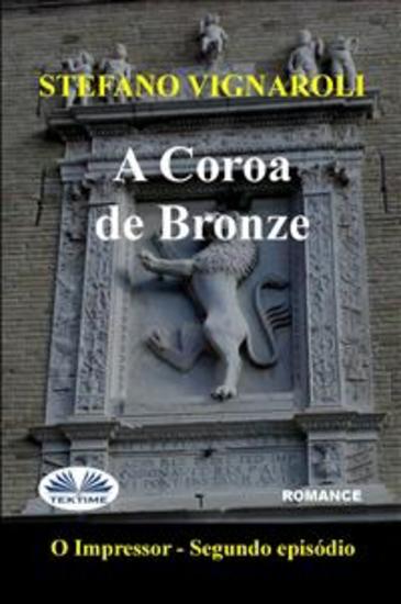 A Coroa De Bronze - O Impressor - Segundo Episódio - cover