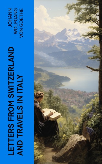 Letters from Switzerland and Travels in Italy - cover