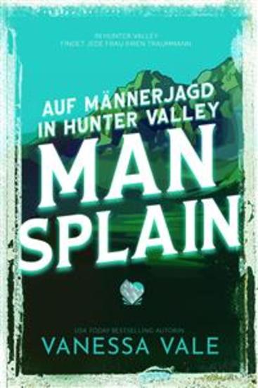 Auf Männerjagd in Hunter Valley- Man Splain - cover