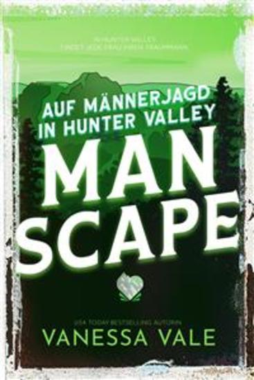 Auf Männerjagd in Hunter Valley- Man Scape - cover