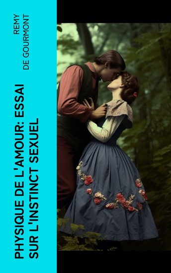Physique de l'Amour: Essai sur l'instinct sexuel - cover