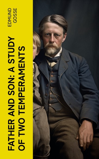 Father and Son: A Study of Two Temperaments - cover