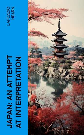 Japan: An Attempt at Interpretation - cover