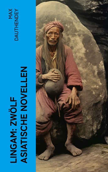 Lingam: Zwölf asiatische Novellen - cover