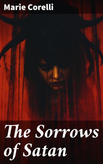 The Sorrows of Satan - Gothic Horror Novel - cover