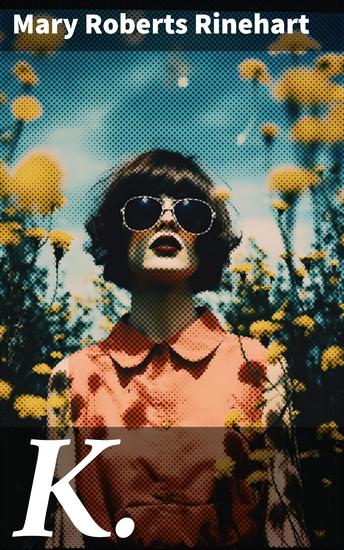 K - A Psychological Thriller of Suspense and Madness - cover