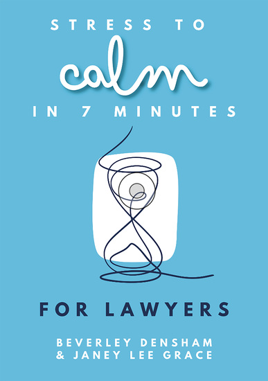 Stress to Calm in 7 Minutes for Lawyers - cover