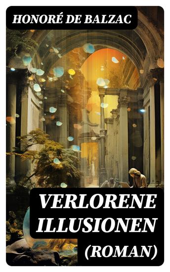 Verlorene Illusionen (Roman) - cover