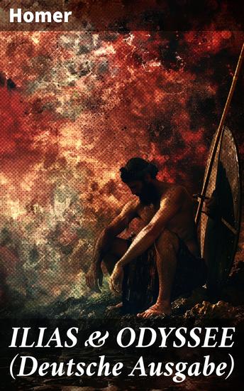 ILIAS & ODYSSEE (Deutsche Ausgabe) - Klassiker der Weltliteratur - cover