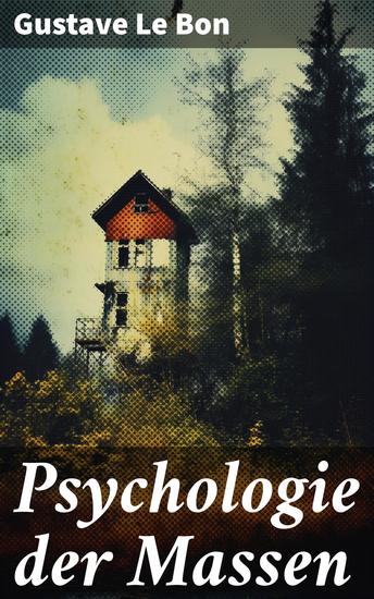 Psychologie der Massen - Sozialpsychologie - cover
