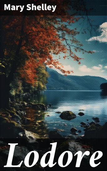 Lodore - Gothic Romance Novel - cover