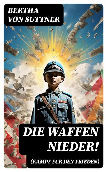 Die Waffen nieder! (Kampf für den Frieden) - cover