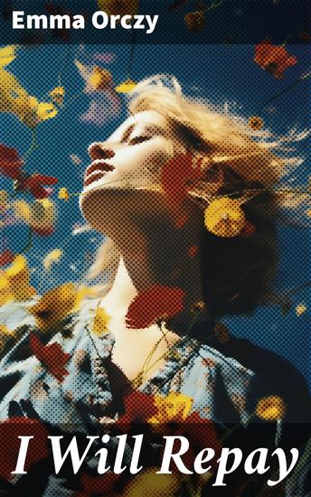 I Will Repay - The Scarlet Pimpernel Action-Adventure Novel - cover