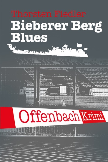 Bieberer Berg Blues - Offenbach-Krimi - cover