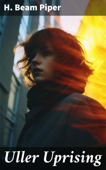 Uller Uprising - Terro-Human Future History Novel - cover