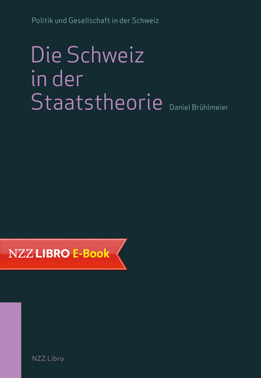 Die Schweiz in der Staatstheorie - cover
