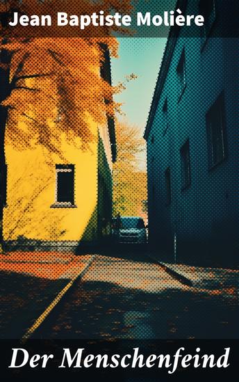 Der Menschenfeind - Der verliebte Melancholiker - cover