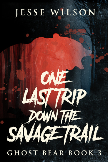One Last Trip Down The Savage Trail - cover