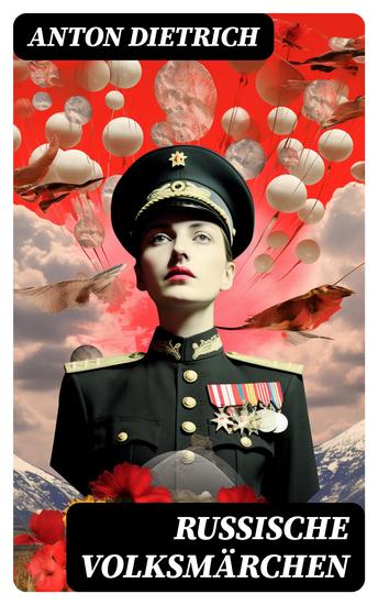 Russische Volksmärchen - Eine Sammlung der schönsten Märchen Russlands mit einem Vorwort von Jacob Grimm - cover