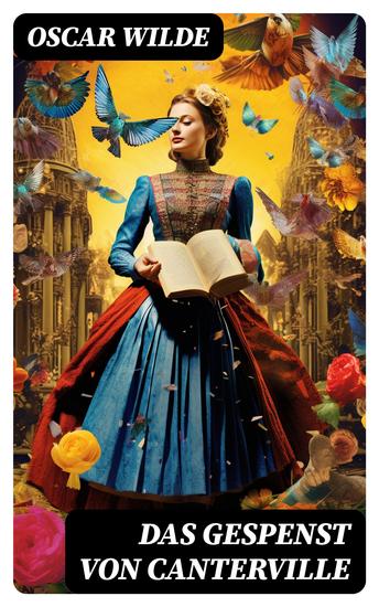 Das Gespenst von Canterville - Hylo-idealistische romantische Erzählung (Horror-Parodie) - cover