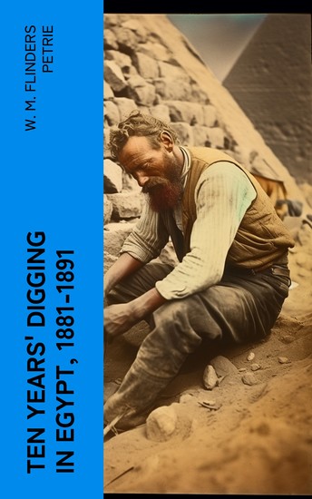 Ten years' digging in Egypt 1881-1891 - cover