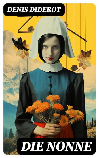 Die Nonne - Historischer Roman: Basiert auf der Tatsache - cover