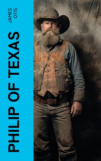 Philip of Texas - A Story of Sheep Raising in Texas - cover
