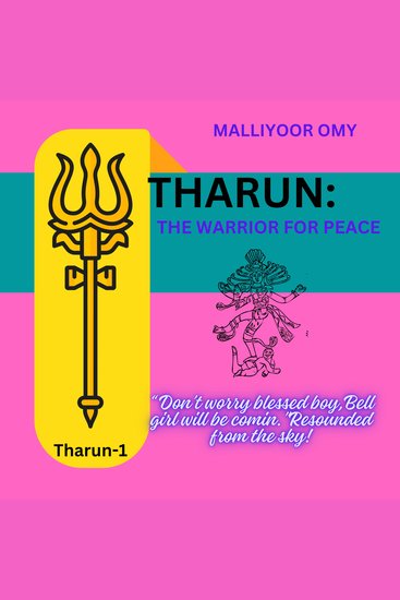 Tharun: The warrior for peace - " Don't worry blessed boyBell girl will be coming" Resounded from the sky - cover