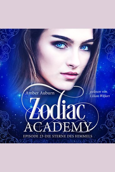 Zodiac Academy Episode 23 - Die Sterne des Himmels - cover
