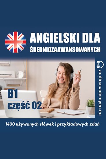 Słownictwo angielskie B1_02 - Kurs języka angielskiego dla średniozaawansowanych_część_02 - cover