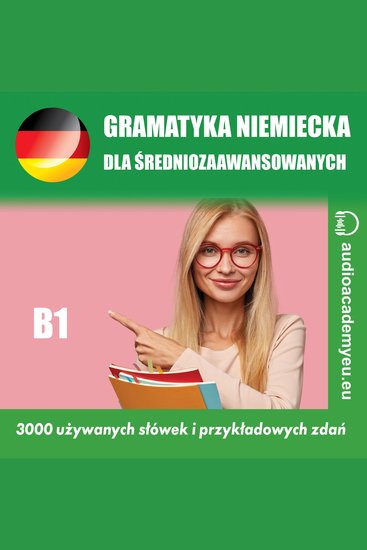 Gramatyka niemiecka B1 - Kurs gramatyki języka niemieckiego dla średnio zaawansowanych - cover