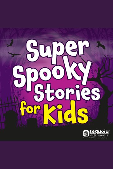 Super Spooky Stories for Kids Collection (Unabridged) - cover
