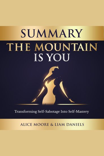 Summary: The Mountain Is You (Brianna Wiest) - Transforming Self Sabotage into Self Mastery - cover