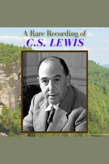 A Rare Recording of CS Lewis - cover