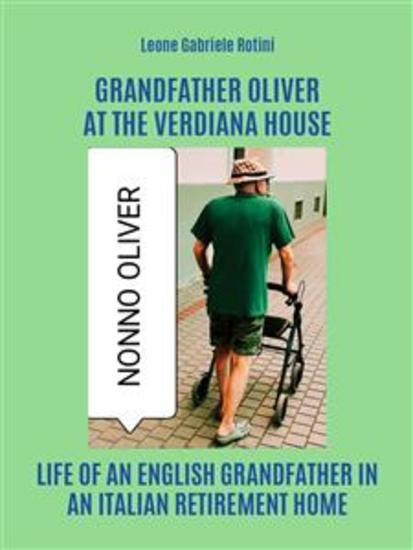 Grandfather Oliver at the Verdiana house - cover