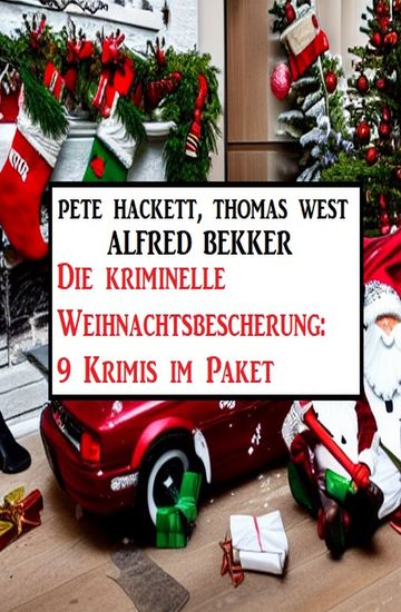 Die kriminelle Weihnachtsbescherung: 9 Krimis im Paket - cover