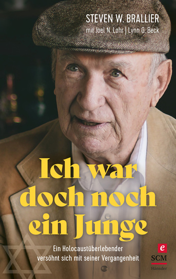 Ich war doch noch ein Junge - Ein Holocaustüberlebender versöhnt sich mit seiner Vergangenheit - cover