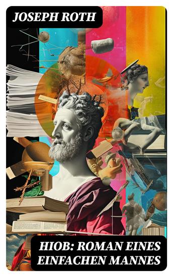 Hiob: Roman eines einfachen Mannes - Leidensweg des jüdisch-orthodoxen Toralehrers Mendel - Schicksalsschläge durch die sein Glaube an Gott auf eine harte Probe gestellt ist - cover