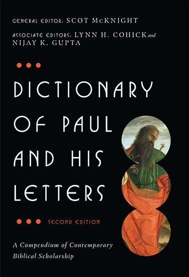 Dictionary of Paul and His Letters - A Compendium of Contemporary Biblical Scholarship - cover
