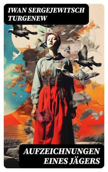 Aufzeichnungen eines Jägers - Skizzen aus dem russischen Dorfleben des 19 Jahrhunderts - cover