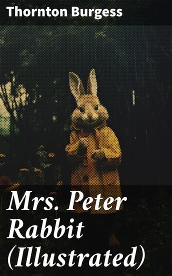 Mrs Peter Rabbit (Illustrated) - Children's Bedtime Storybook - cover