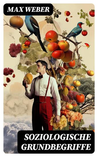 Soziologische Grundbegriffe - Die Begriffsdefinitionen einer empirisch arbeitenden Soziologie - cover