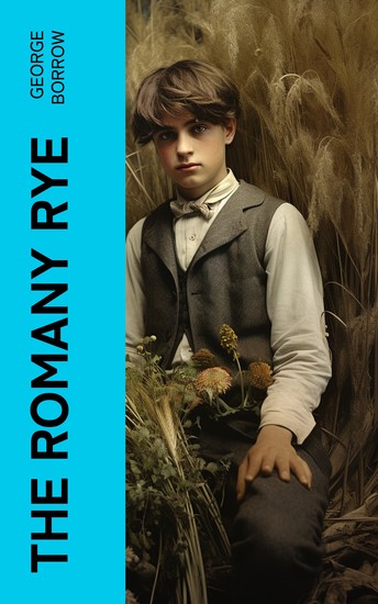 The Romany Rye - A Sequel to 'Lavengro' - cover