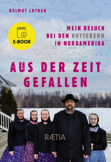 Aus der Zeit gefallen - Mein Besuch bei den Hutterern in Nordamerika - cover