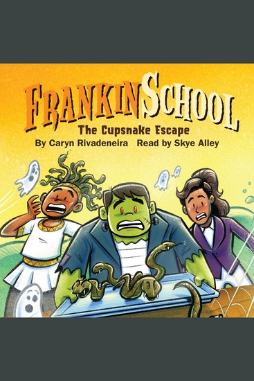 Cupsnake Escape The: Frankinschool book 2 - cover