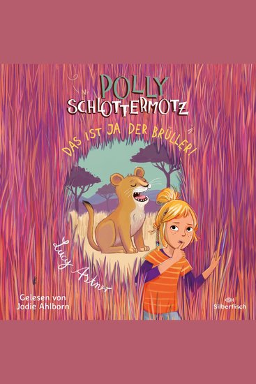 Polly Schlottermotz 6: Das ist ja der Brüller! - Lustiges Afrika-Abenteuer für Kinder ab 8 Jahren mit starkem Vampir-Mädchen - cover