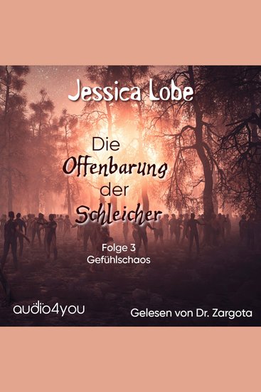 Die Offenbarung der Schleicher - Folge 3 - Gefühlschaos - cover