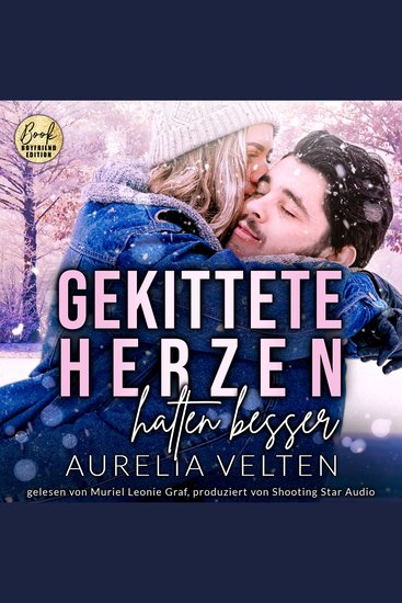 Gekittete Herzen halten besser - Boston In Love Band 1 (ungekürzt) - cover