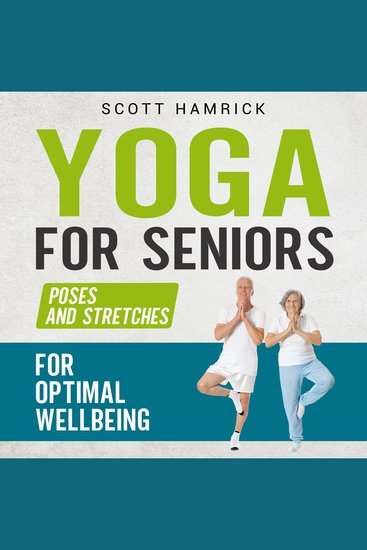 Yoga for Seniors: Poses and Stretches for Optimal Wellbeing - cover