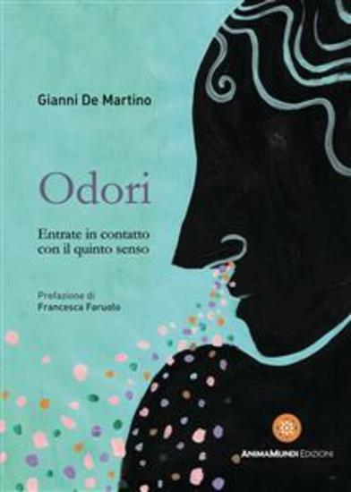 Odori - Entrate in contatto con il quinto senso - cover